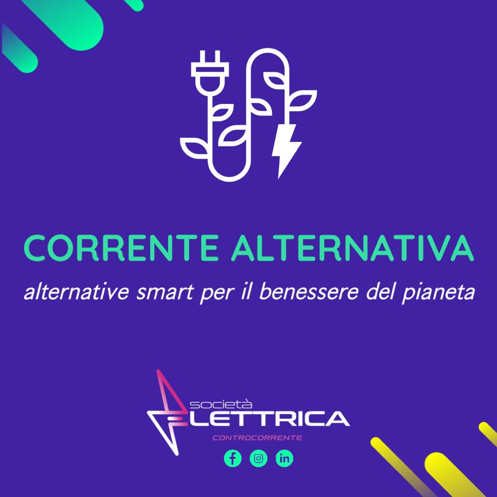 Rubrica Corrente Alternativa - alternative smart per il benessere del pianeta - Elettrica Rubrica Corrente Alternativa