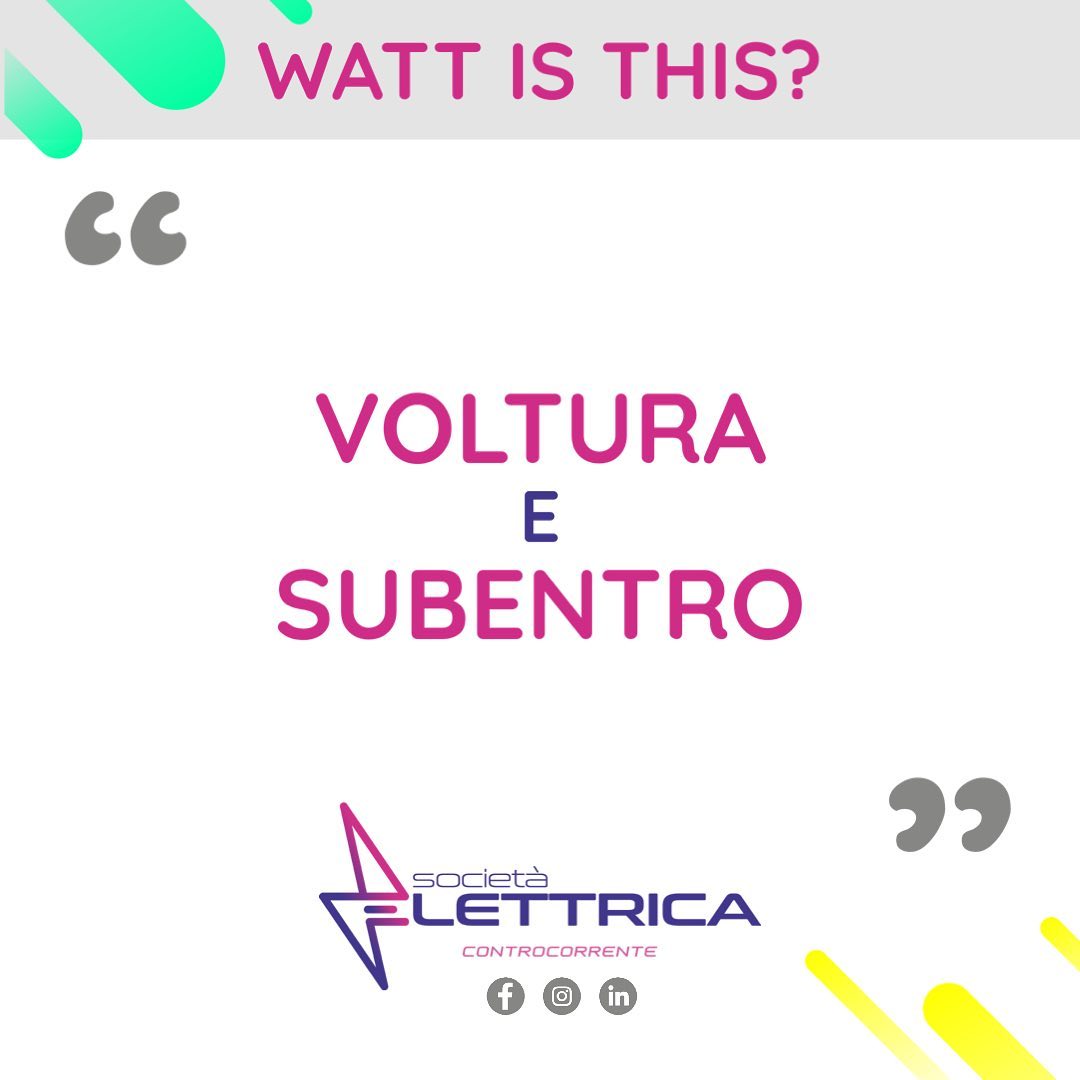 differenza tra voltura e subentro